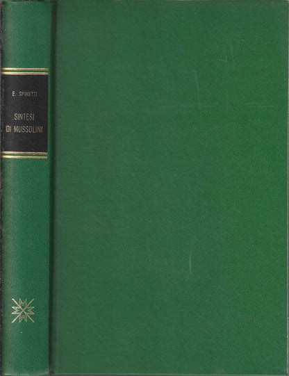 Sintesi di Mussolini di E. Spinetti - IOLIBROCARMINE