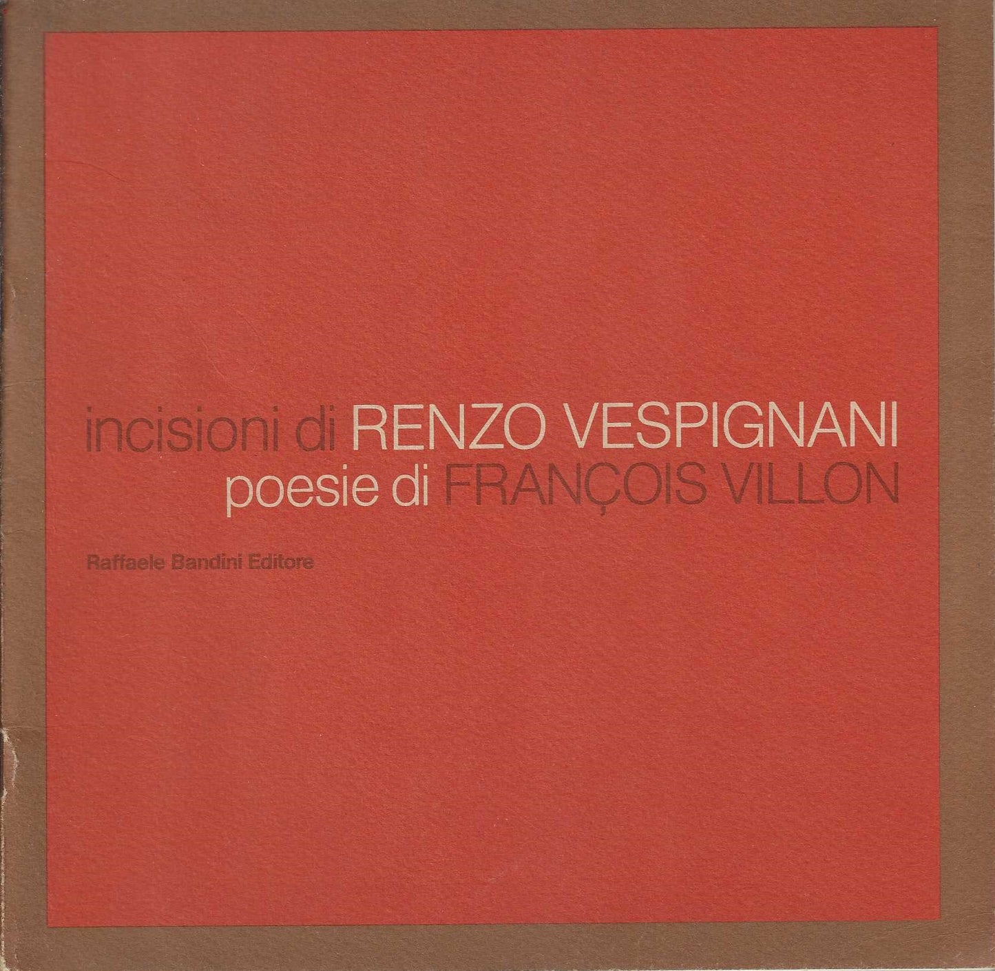 Incisioni di Renzo Vespignani | Poesie di Francois Villon