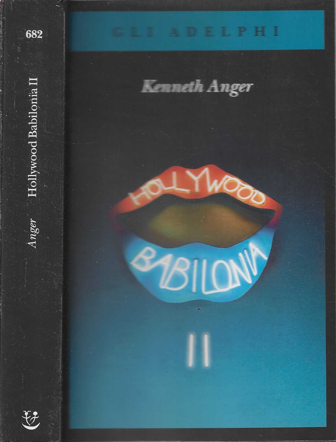 Hollywood Babilonia, II: Vol. 2 - di Kenneth Anger