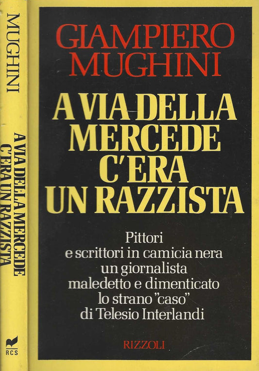 A via della Mercede c'era un razzista di Giampiero Mughini