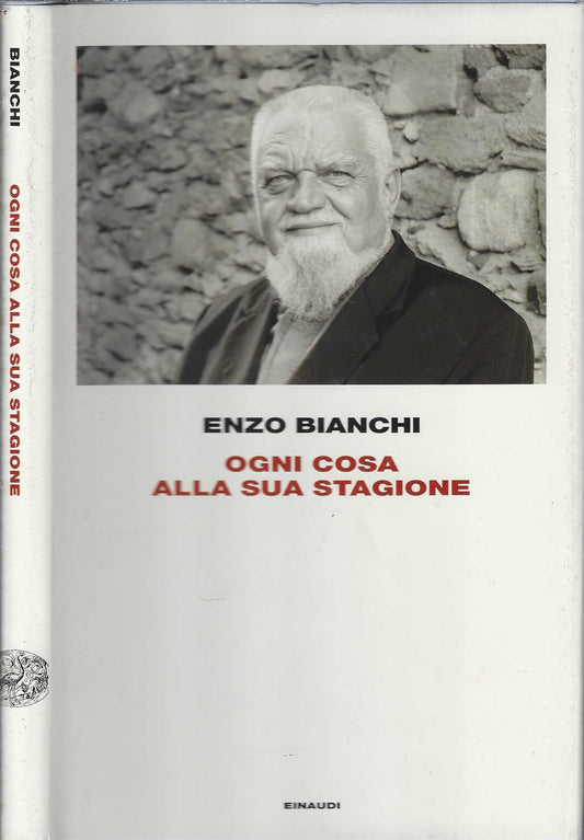 Ogni cosa alla sua stagione di Enzo Bianchi