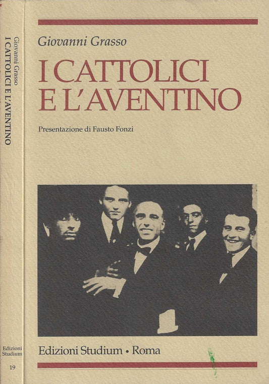 I cattolici e l'Aventino di Giovanni Grasso