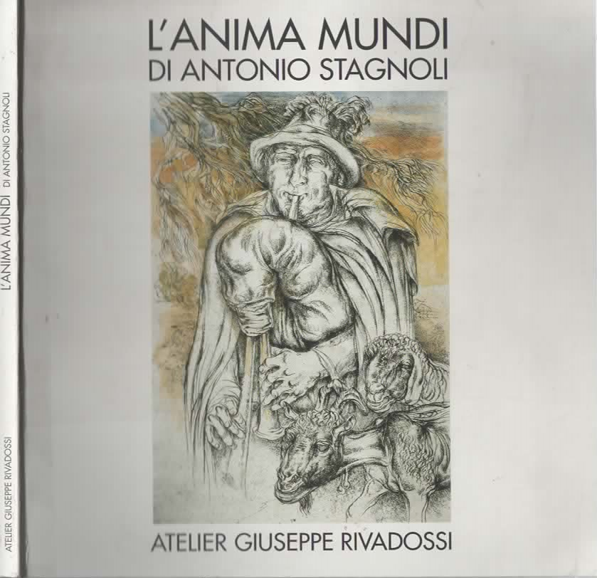 L'anima Mundi Di Antonio Stagnoli