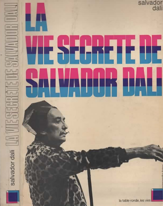 La Vie Secrete De Salvador Dalì - IOLIBROCARMINE