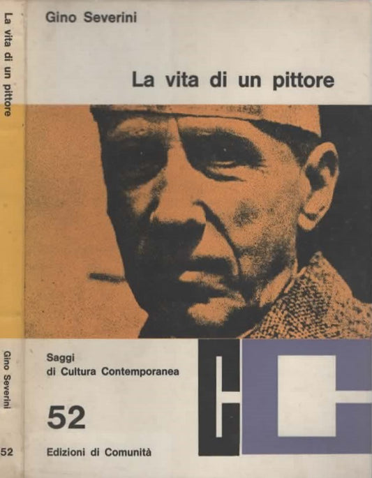 Gino Severini La Vita Di Un Pittore - IOLIBROCARMINE