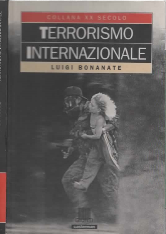 Terrorismo internazionale di Luigi Bonanate (Autore)