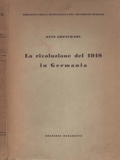 La rivoluzione del 1918 in Germania di Otto Ghoetewohl