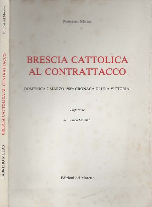 Brescia cattolica al contrattacco  di Fabrizio Mulas