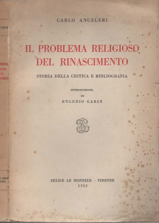 Il problema religioso del Rinascimento. Storia della critica e bibliografia.