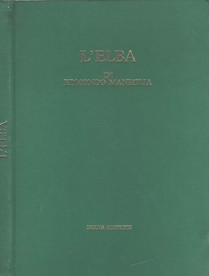 L'Elba di Edmondo Maneglia