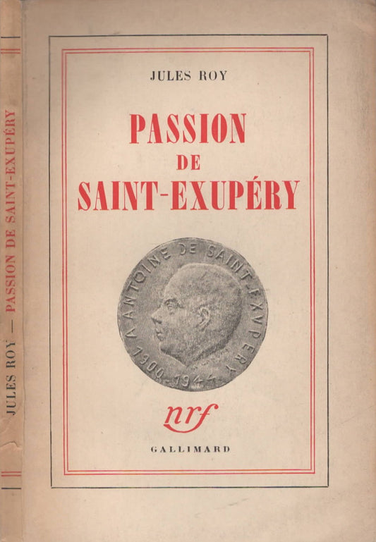 Passion de Saint-Exupéry di Jules Roy
