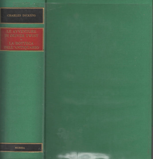 Le avventure di Oliver Twist - La bottega dell'antiquariato di Charles Dickens