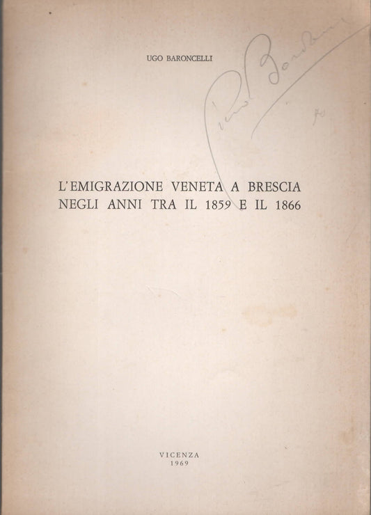 L'emigrazione veneta a Brescia negli anni tra il 1859 e il 1866 di Ugo Baroncelli