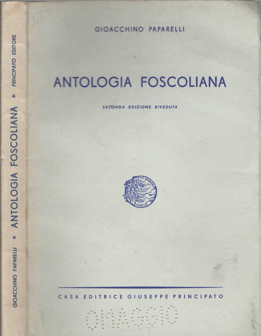 Antologia Foscoliana di Gioacchino Paparelli - IOLIBROCARMINE