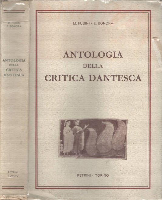 Antologia della critica dantesca di M. Fubini - E. Bonera