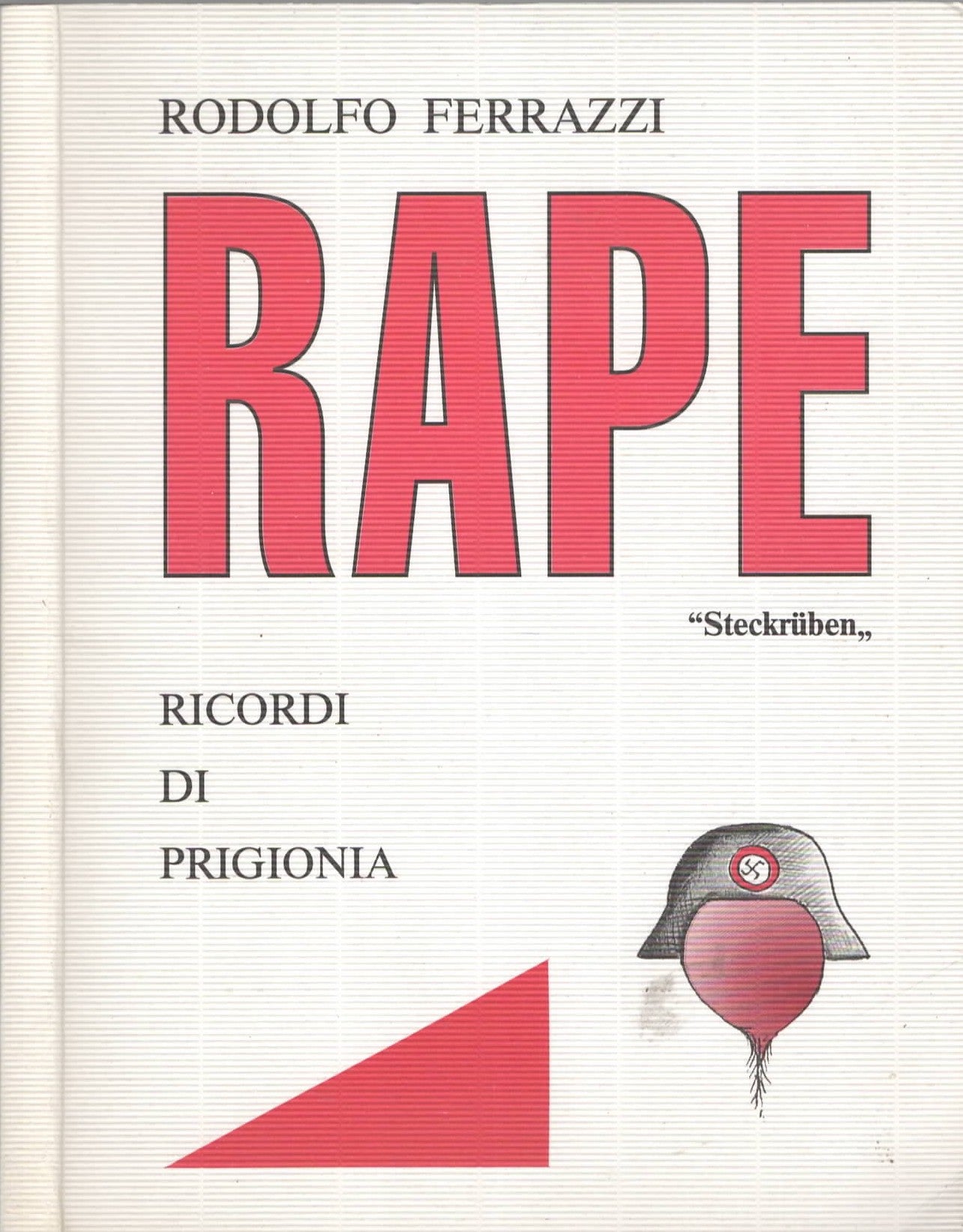 Rape -  ricordi di prigionia di Rodolfo Ferrazzi