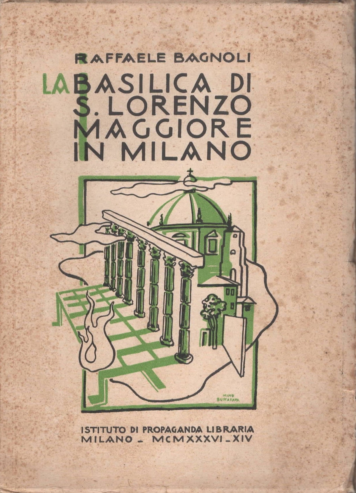La Basilica di S. Lorenzo Maggiore in Milano