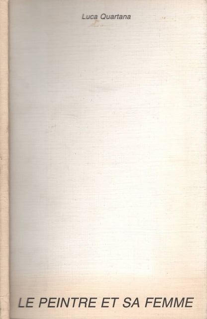 Le Peintre Et Sa Femme con dedica di Luca Quartana - IOLIBROCARMINE