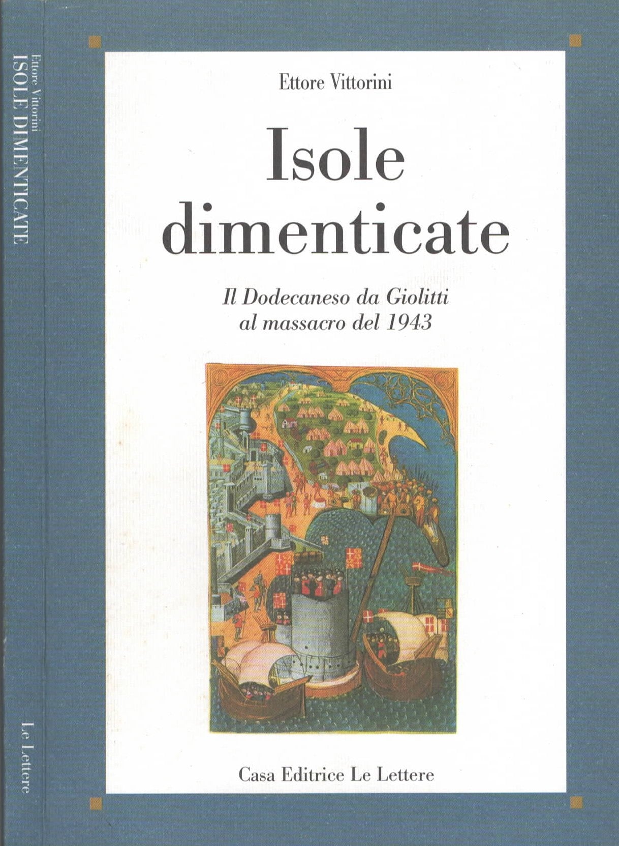 Isole dimenticate. Il Dodecaneso da Giolitti al massacro del 1943