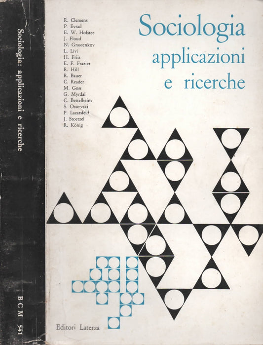 Sociologia: applicazioni e ricerche. Atti del IV Congresso mondiale di sociologia. Testi di: Clemens, Evrad, Livi, Hill, Goss, Konig, ed altri