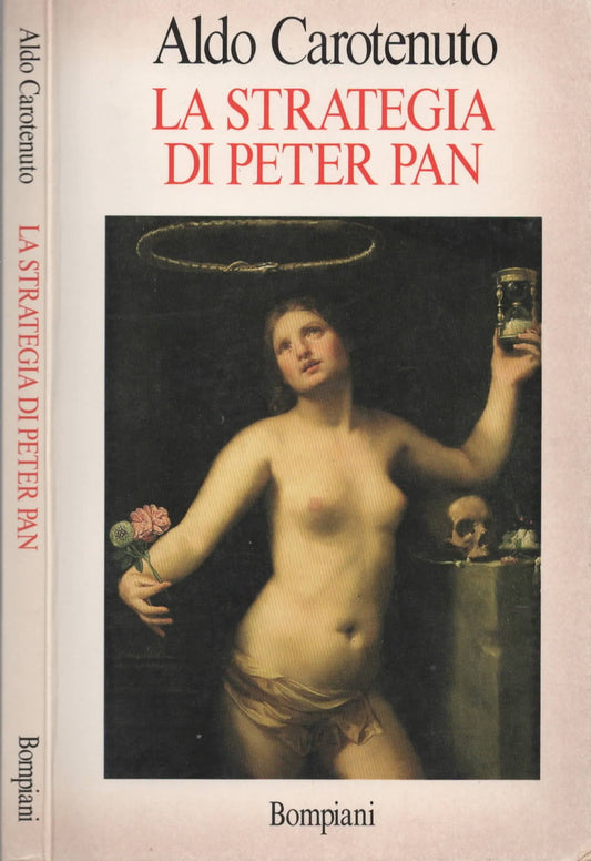 La strategia di Peter Pan di Carotenuto Aldo