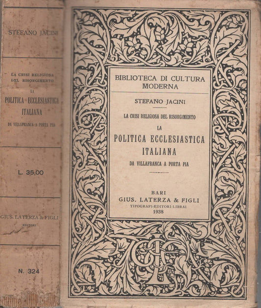 La politica ecclesiastica italiana da Villafranca a Porta Pia (La crisi religiosa del Risorgimento)