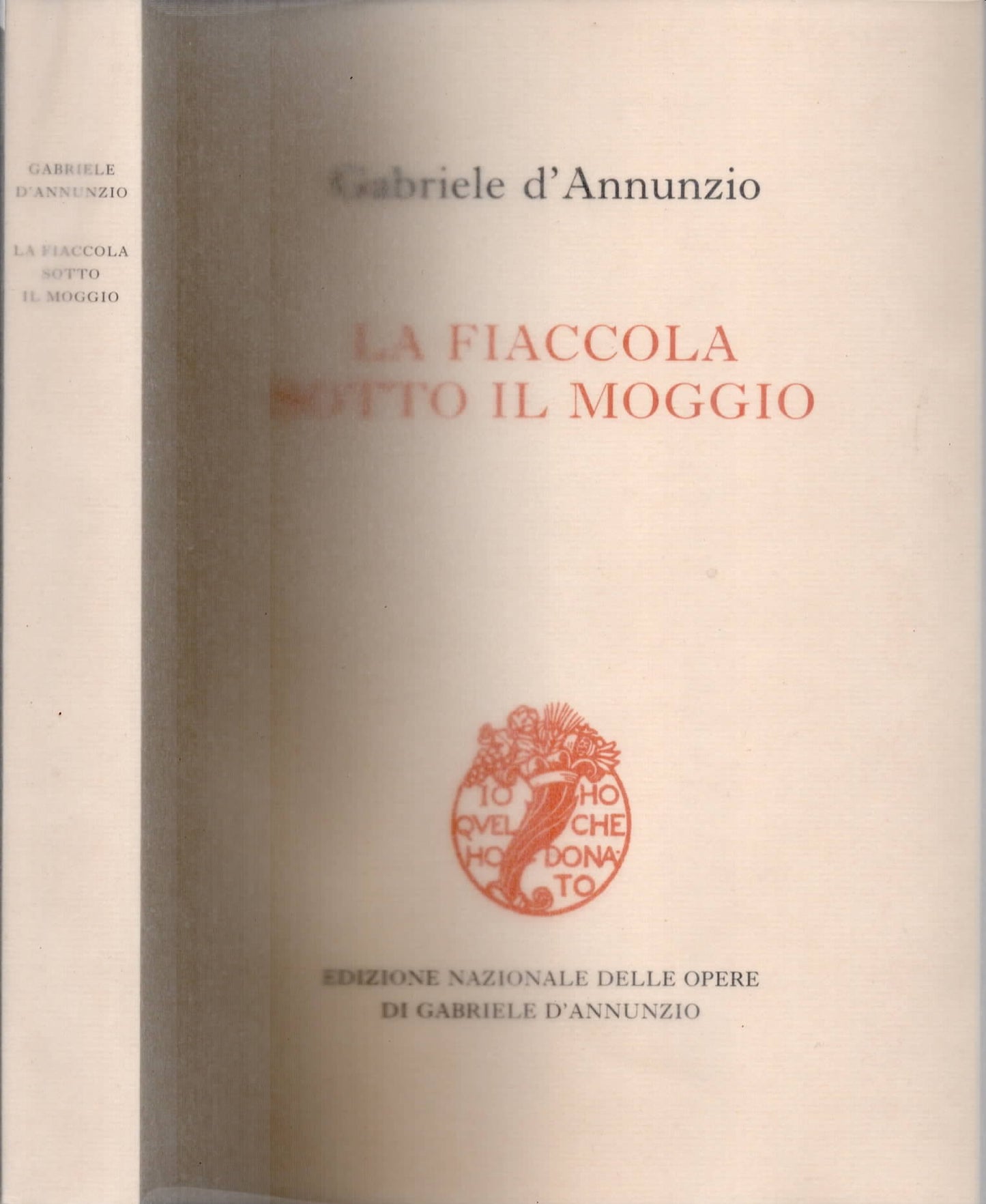 La fiaccola sotto il moggio di Gabriele D'Annunzio