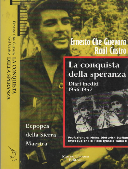 La conquista della speranza. Diari inediti (1956-1957)
