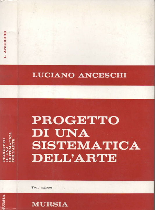 Progetto di una sistematica dell'arte di Luciano Anceschi