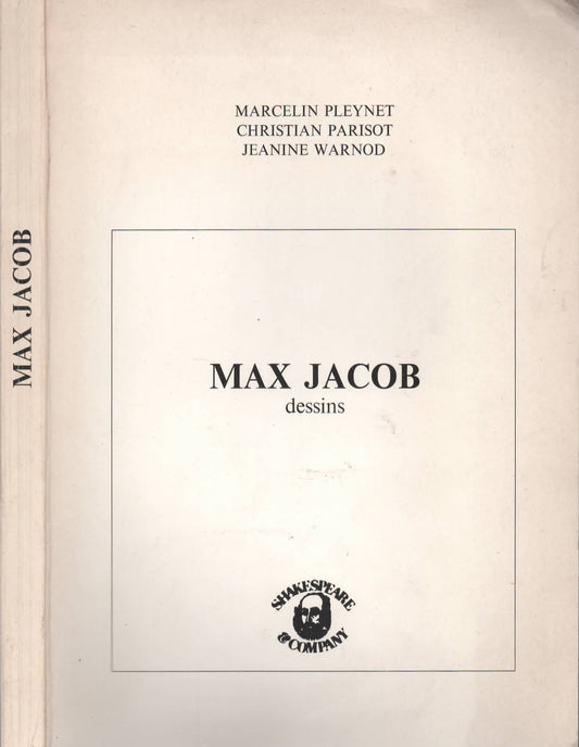 Max Jacob, dessins di Pleynet (Marcelin), Parisot (Christian), Warnod (Jeanine).