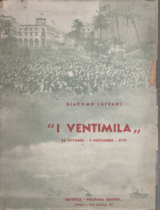 "I Ventimila" Giacomo Lufrani, Proxima Semper (1939)