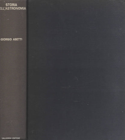 Storia dell' Astronomia di Giorgio Abetti