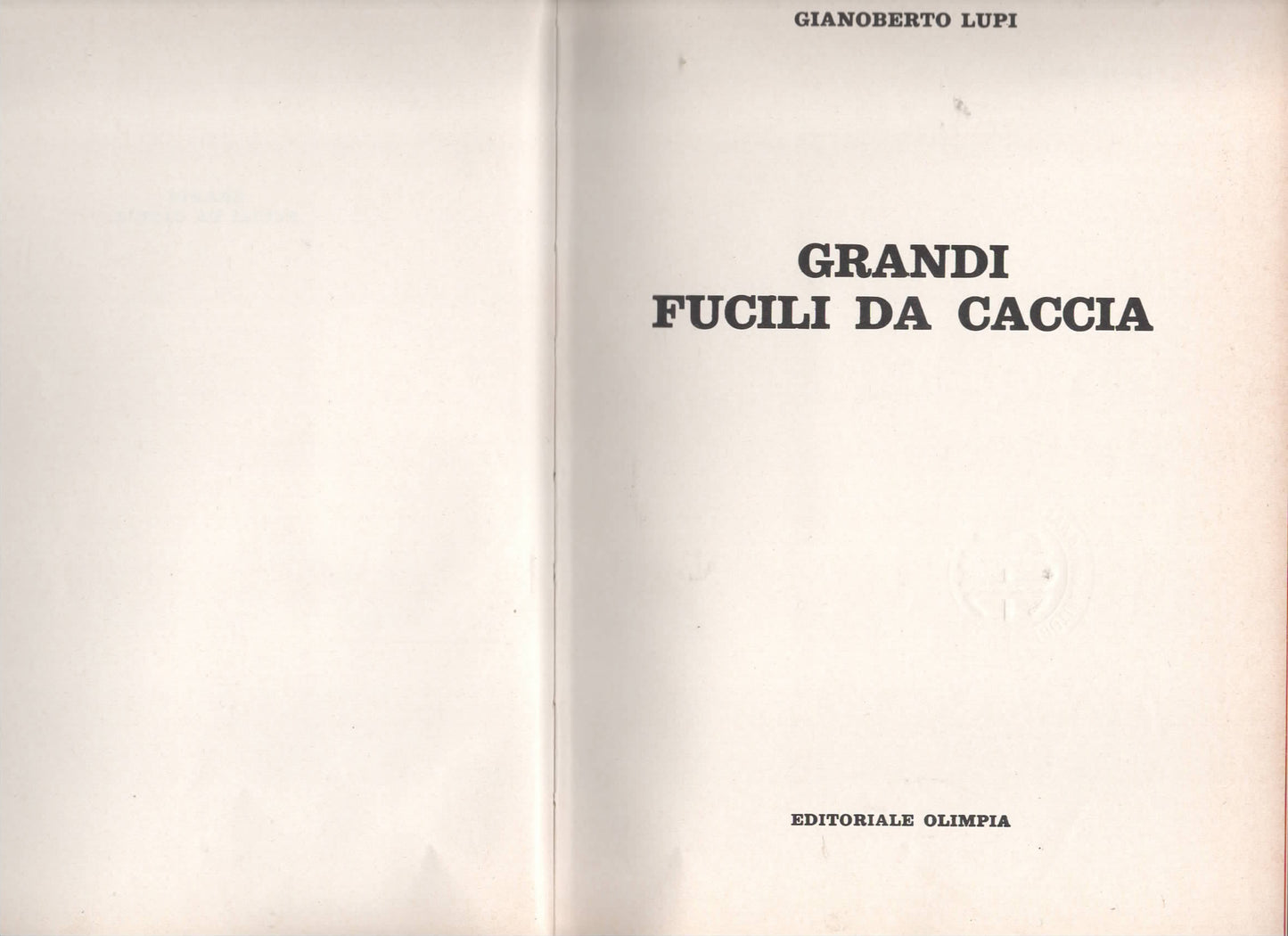 Grandi fucili da caccia di Lupi Gianoberto