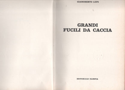 Grandi fucili da caccia di Lupi Gianoberto