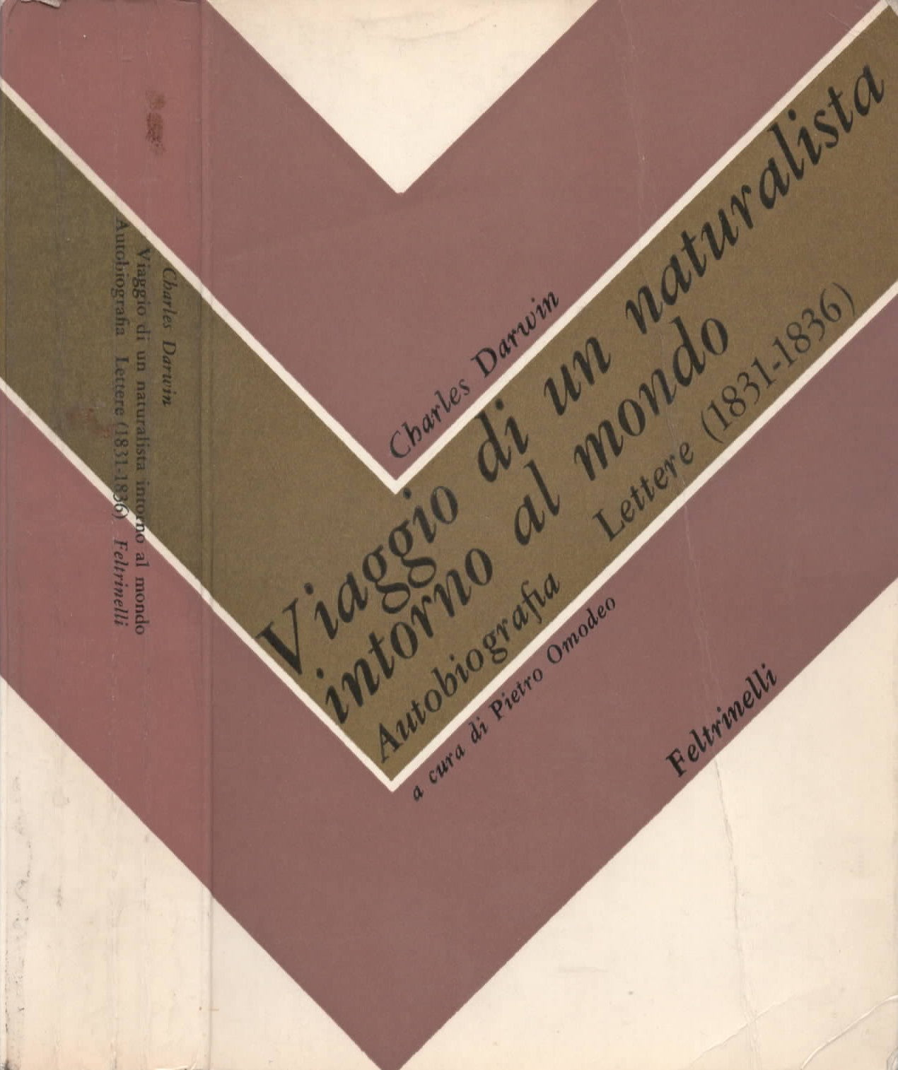 Viaggio di un naturalista intorno al mondo - Autobigrafia - Lettere (1831-1836) di Charles darwin