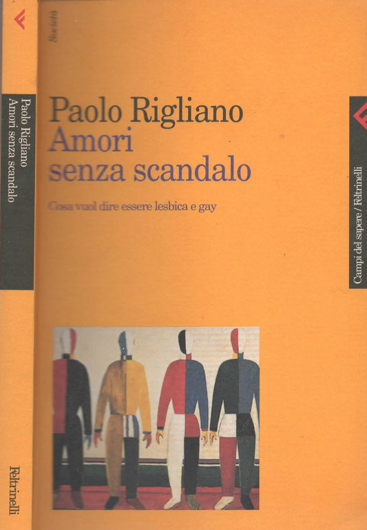 Amori senza scandalo : cosa vuol dire essere lesbica e gay di Paolo Rigliano