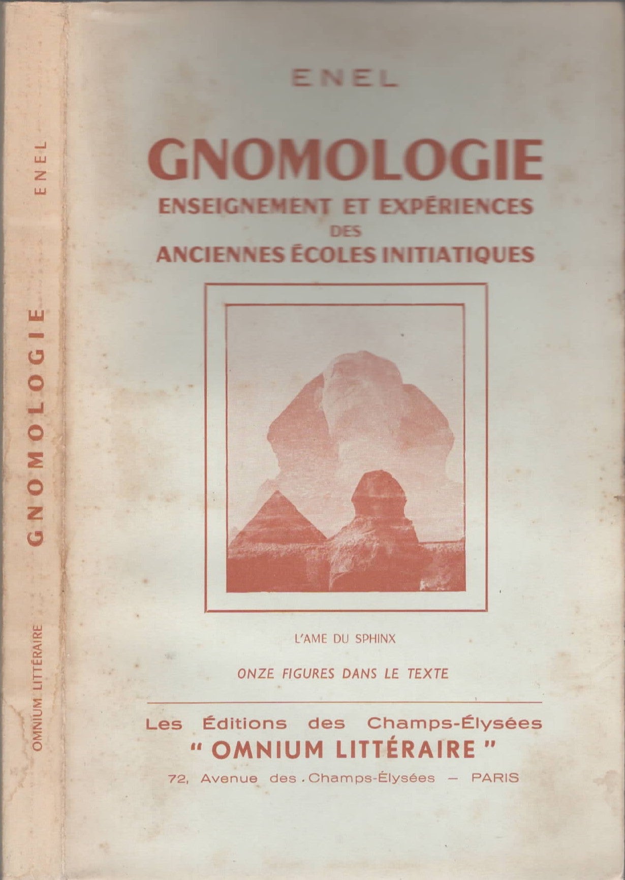 Gnomologie: Enseignements et expériences des anciennes écoles initiatiques etc