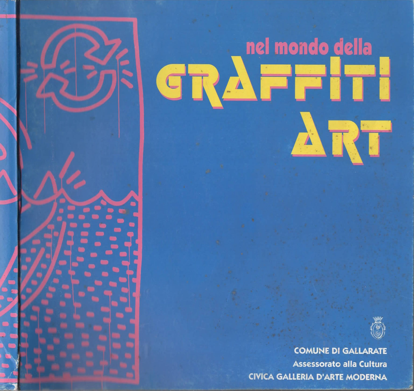 Nel mondo della Graffiti Art a cura di Enrico Pedrini