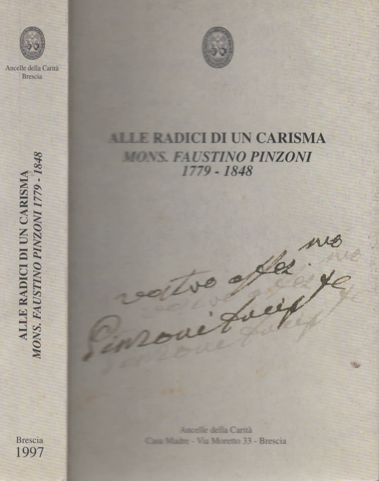 Alle Radici Di Un Carisma. Mons. Faustino Pinzoni 1779-1848