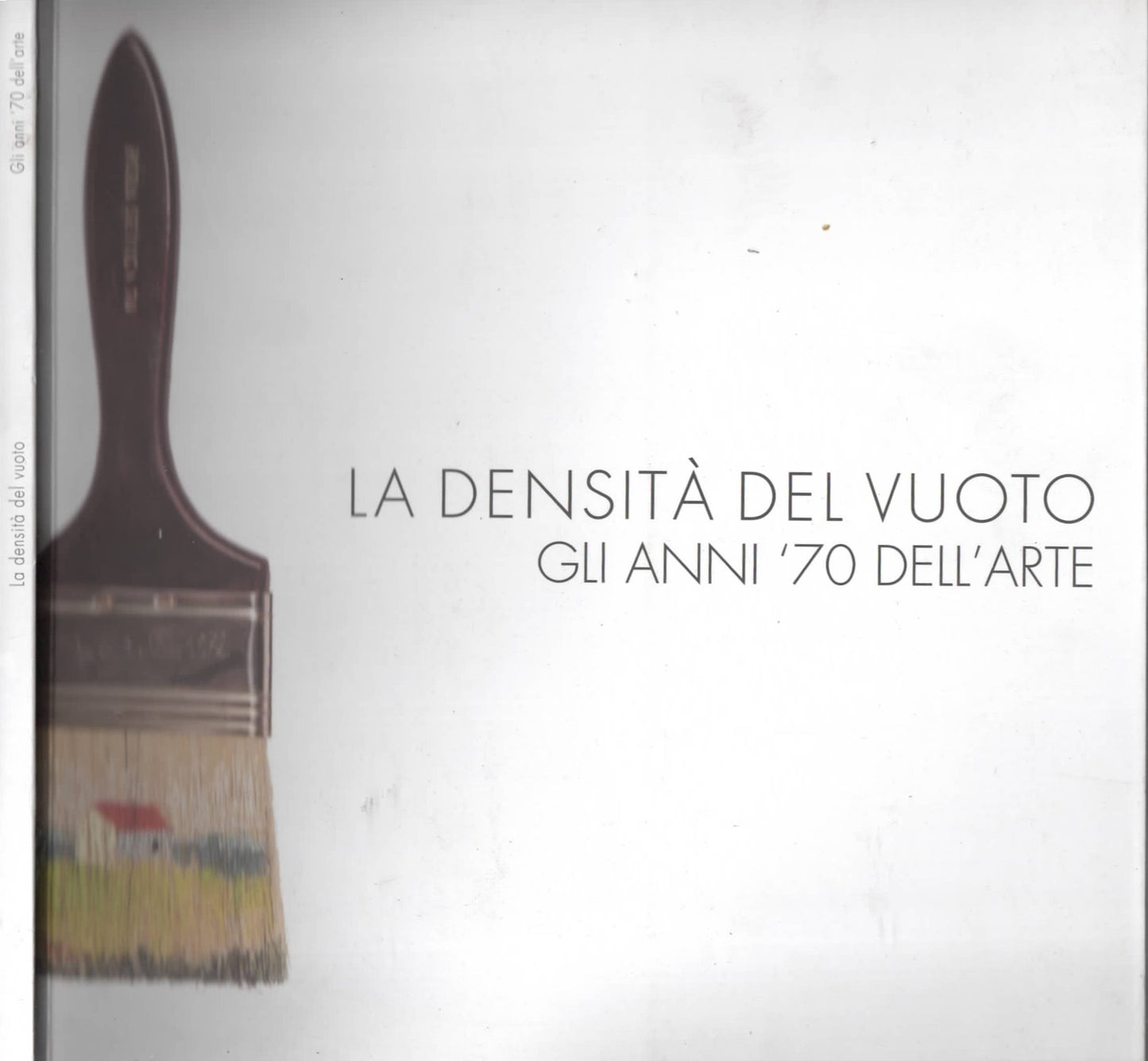 La densità del vuoto. Gli anni '70 dell'arte di Gabriele Perretta