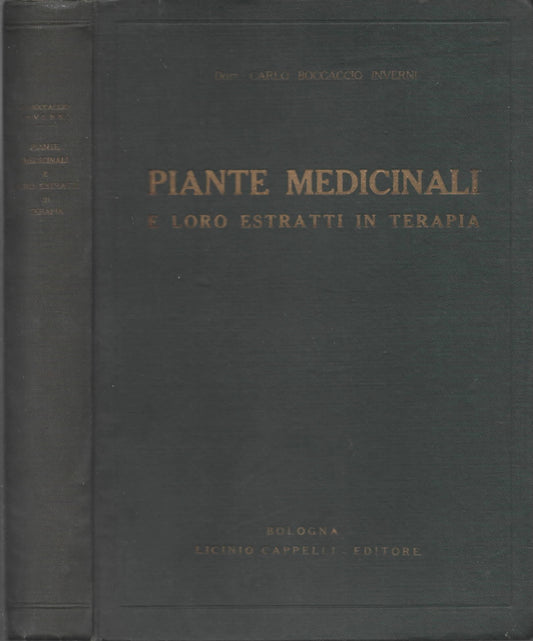 Piante medicinali e loro estratti in terapia. Con illustrazioni di 93 droghe e ricchissimo ricettario