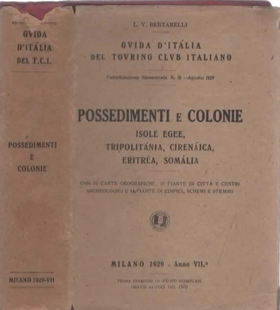 Possedimenti e colonie. Isole egee, Tripolitania, Cirenaica, Eritrea, Somalia