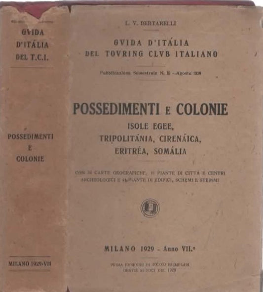 Possedimenti e colonie. Isole egee, Tripolitania, Cirenaica, Eritrea, Somalia