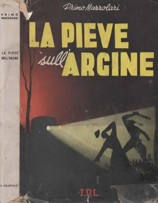 La Pieve sull'argine di Primo Mazzolari PRIMA EDIZIONE 1952