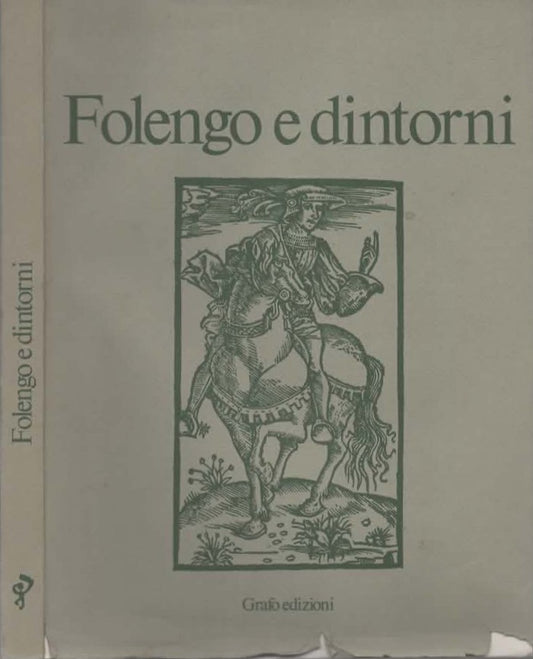 Folengo e dintorni di Pietro Gibellini **
