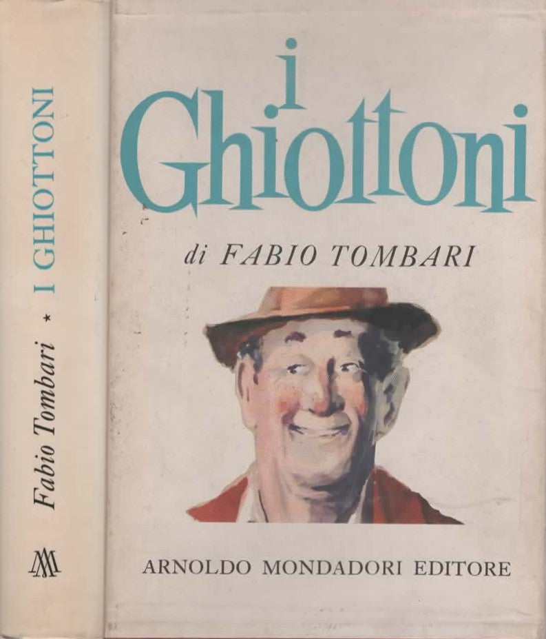 I ghiottoni (vecchi e nuovi) di Fabio Tombari