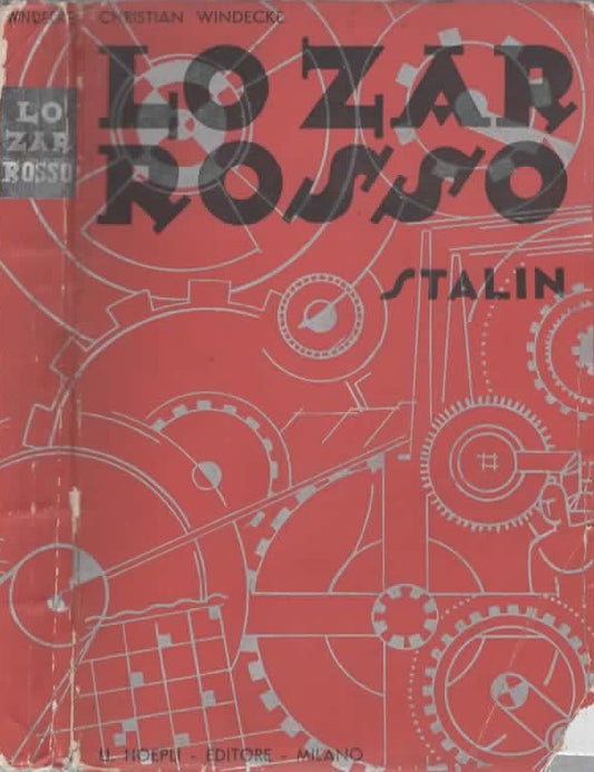 Lo Zar Rosso. Stalin. Grandezze e miserie del piano quinquennale