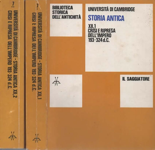 Università di Cambridge: Storia antica Crisi e ripresa dell'Impero 193-324 2 volumi