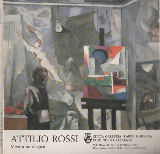 Attilio Rossi. Mostra antologica