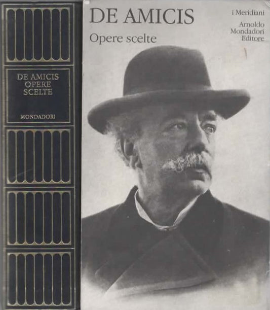 Edmondo De Amicis. Opere scelte - Folco Portinari, Giusi Baldissone